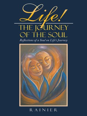 cover image of Life! the Journey of the Soul